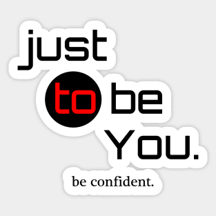 be Confident Sticker